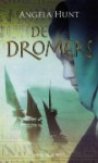 De dromers - Angela Elwell Hunt, Dorienke de Vries-Sytsma