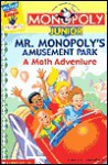 Monopoly Junior: Mr. Monopoly's Amusement Park: A Math Adventure - Jackie Glassman, Jim Talbot