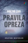 Pravila opreza - Koethi Zan, Predrag Mavar