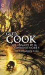 La Compagnie noire (Les Annales de la Compagnie noire, #1) - Glen Cook