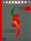 Spectrum: A Communicative Course in English, Level 5 - Sandra Costinett, Donald R.H. Byrd