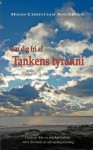 Tankens Tyranni - Hans Christian Andersen