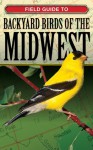 Field Guide to Backyard Birds of the Midwest - Cool Springs Press