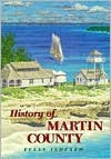 History of Martin County - Shirley Bland, C. Fletcher, Robert Holman, William Lane, Harry Schultz, Anne Shepard, Edwin Menninger, Mahlon Cline, Ora Landers, C. Reinhart, Marion Tschischeck, Carolyn Ziemba, Emelin Paige