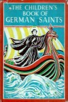 The Children's Book of German Saints - Hugh Ross Williamson