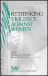 Rethinking Violence Against Women - Russell P. Dobash