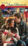 The Way to Texas - Liz Talley