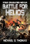 Battle for Helios - Michael G. Thomas