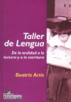 Taller de Lengua - Beatriz Actis