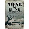 None So Blind - Alis Hawkins, Louise Welsh