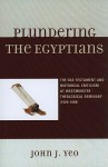 Plundering the Egyptians: The Old Testament and Historical Criticism at Westminster Theological Seminary (1929-1998) - John J. Yeo