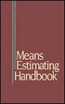 Means Estimating Handbook - William D. Mahoney