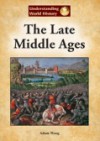 The Late Middle Ages - Adam Woog