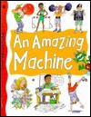 An Amazing Machine - Alexandra Parsons