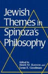 Jewish Themes in Spinoza's Philosophy - Heidi M. Ravven, Lenn E. Goodman