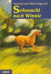 Sehnsucht nach Winnie - Nortrud Boge-Erli, Nikola Boge-Erli