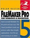 FileMaker Pro 5 for Windows and Macintosh: Visual QuickStart Guide - Nolan Hester