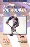 Basic Guide to Ice Hockey - Griffin Publishing