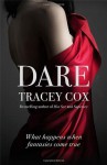 Dare: What Happens When Fantasies Come True - Tracey Cox