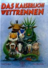 Das Kaiserliche Wettrennen - Kate Dargaw, Igor Oleynikov, Marc Hermann