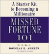 Missed Fortune 101 - Douglas Andrew