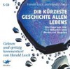 Die kürzeste Geschichte allen Lebens: Eine Reportage über 13,7 Milliarden Jahre Werden und Vergehen - Harald Lesch, Harald Zaun