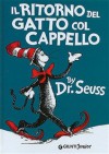 Il ritorno del gatto col cappello - Dr. Seuss