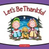 Let's Be Thankful - P.K. Hallinan