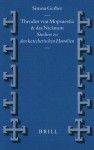 Theodor Von Mopsuestia Und das Nicanum: Studien Zu Den Katechetischen Homilien - Simon Gerber