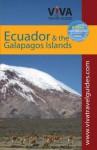 VIVA Travel Guides Ecuador & The Galápagos: Quito, Cuenca, Otavalo, Baños, Andes, Amazon, Coast, Galápagos - Paula Newton, Crit Minster