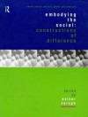 Embodying the Social: Constructions of Difference - Esther Saraga