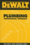 Dewalt Plumbing Professional Reference - Paul Rosenberg