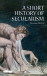 A Short History of Secularism - Graeme Smith