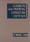 Classical and Medieval Literature Criticism, Volume 106 - Jelena O. Krstovic