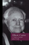 Elliott Carter: A Guide to Research - John F. Link