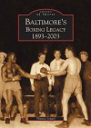 Baltimore's Boxing Legacy: 1893-2003 (MD) (Images of Sports) - Thomas Schaif, Thomas Scharf