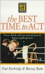 Best Time to ACT - Paul Burbridge