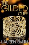 The Gilded Cuff - Lauren Smith