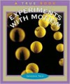 Experiments with Motion (True Books: Science Experiments) - Salvatore Tocci