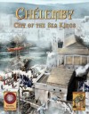 Chélemby: City of the Sea Kings - N. Robin Crossby, Jeremy Baker, Robert B. Schmunk, Ken Snellings