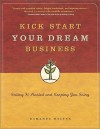 Kick Start Your Dream Business - Romanus Wolter