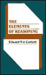 The Elements of Reasoning - Edward P.J. Corbett