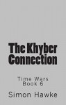 The Khyber Connection - Simon Hawke