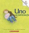 Uno Es Suficiente/One Is Enough (Rookie Espanol) (Spanish Edition) - Julie Kidd Cook, Melissa Iwai