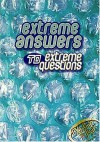 Extreme Answers to Extreme Questions: God's Answers to Life's Challenges - Thomas Nelson Publishers, Christopher D. Hudson, Paige Drygas, Ashley Taylor