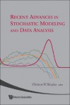 Recent Advances in Stochastic Modeling and Data Analysis - Christos H. Skiadas