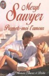 Promets-moi l'amour - Meryl Sawyer