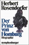 Der Prinz Von Homburg oder der Landgraf mit dem silbernen Bein - Herbert Rosendorfer