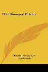 The Changed Brides - E.D.E.N. Southworth