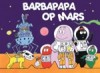 Barbapapa op Mars - Annette Tison, Talus Taylor